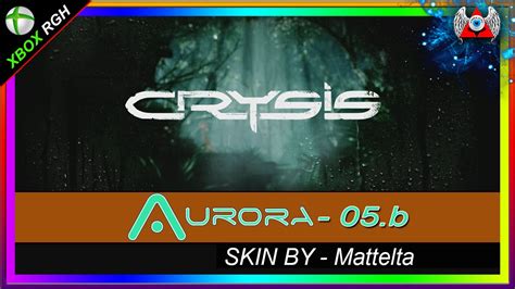 Skin • Aurora 0 5b • Crysis0 5b• Para Rgh Youtube