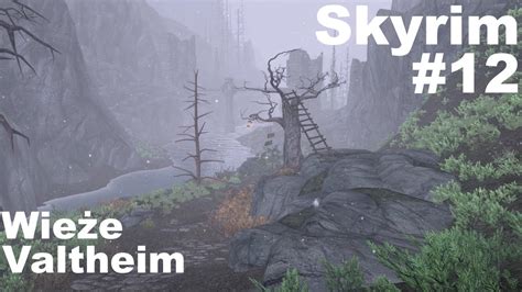 The Elder Scrolls V Skyrim 12 Wieże Valtheim YouTube