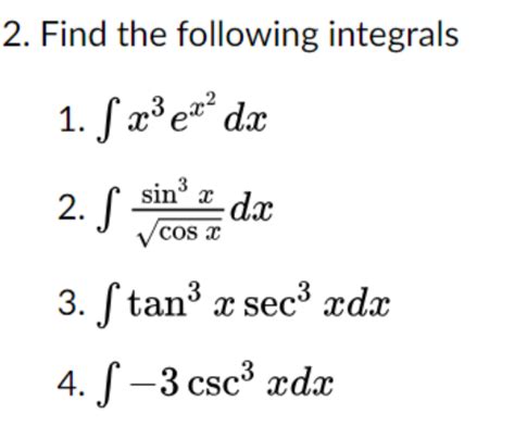 Solved Find The Following Integrals∫﻿﻿ 3csc3xdx