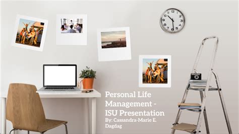 Personal Life Management Isu Presentation By Cassandra Dagdag On Prezi