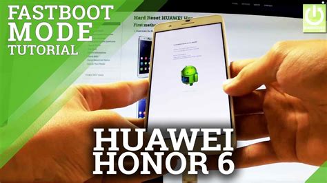 How To Put HUAWEI Honor 6 Plus In Fastboot Mode Quit Fastboot Mode