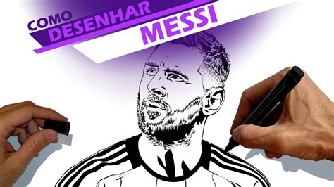 Lionel Messi Como Desenhar How To Draw Youtube