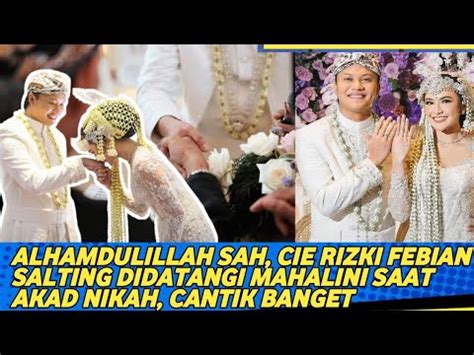 Full Akad Nikah Rizky Febian Resmi Nikahi Mahalini Ada Yang Salting