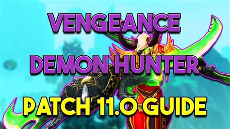 Vengeance Demon Hunter Guide Tww Prepatch Youtube