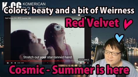 K OG Reacts To Red Velvet Cosmic This Feels Like Red Velvet A