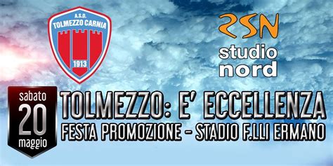 Podcast Calcio Tutto Pronto Per La Festa Del Tolmezzo Promosso In