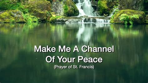 Words To Make Me A Channel Of Your Peace Hymn