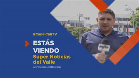 ENVIVO SUPERNOTICIAS DEL VALLE 21 De Noviembre YouTube