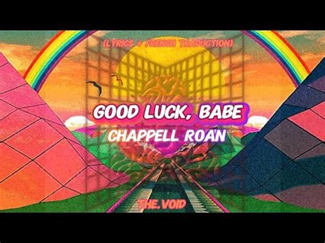 Good Luck Babe Chappell Roan Lyrics French Traduction Youtube