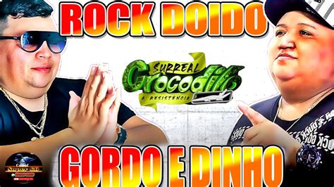 SET ROCK DOIDO 2023 GORDO E DINHO PRESSAO AO VIVO YouTube