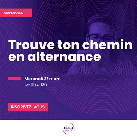 Trouve Ton Chemin En Alternance Avec OPCO SANTE Salon Postbac