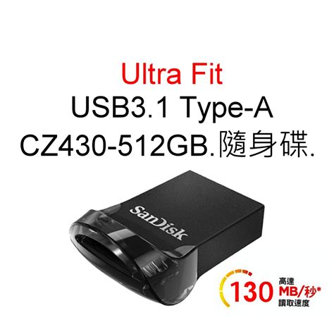 Sandisk Cz430 512g 512gb Ultra Fit Usb 31 Fat32高速隨身碟 Type A 蝦皮購物