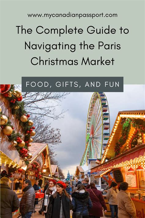 A Guide to Navigating the Paris Christmas Market: Food, Gifts, and Fun - My Canadian Passport