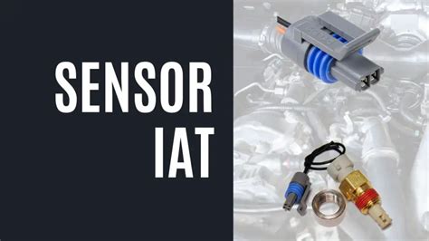 Sensor Iat C Mo Funciona D Nde Se Ubica Y Reparaci N