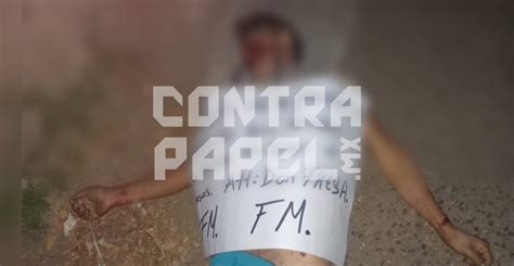 Hallan Hombre Sin Vida Y Con Narcomensaje Clavado En El Pecho En Valle