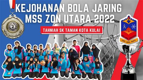 LENSA TVPSS EPISOD 17 KEJOHANAN BOLA JARING MSS ZON UTARA 2022 YouTube