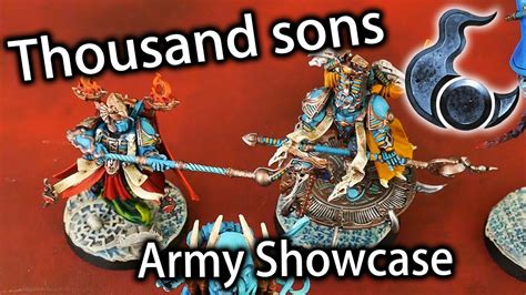 Thousand Sons Chaos Space Marines Army Showcase Youtube