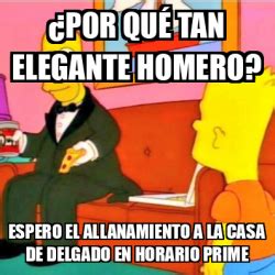 Meme Personalizado Por qué tan elegante Homero Espero el