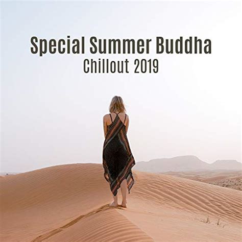 Play Special Summer Buddha Chillout 2019 Arabic House Music By Ibiza