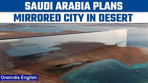 Saudi Arabia Reveals The Design Of Km Long Mirrored City In Desert