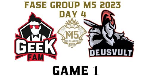 GEEK FAM VS DEUS VULT GAME 1 M5 FASE GROUP HARI 4 M5 Geekfam