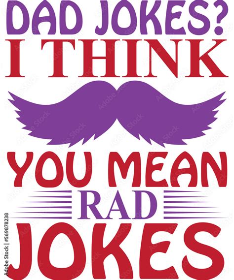 Dad Jokes I Think You Mean Rad Jokes SVG Silhouette Cameo Fathers Day