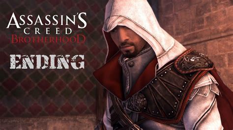 Assassin S Creed Brotherhood Gameplay Walkthrough Part Ending Youtube