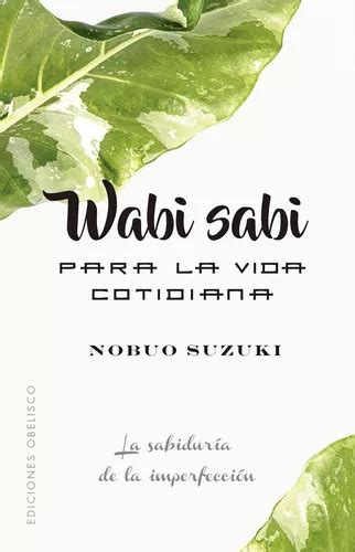 Livro Fisico Wabi Sabi Para La Vida Cotidiana Parcelamento Sem Juros