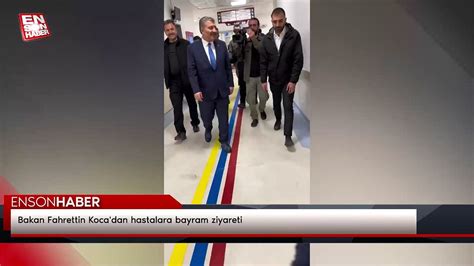 Bakan Fahrettin Koca Dan Hastalara Bayram Ziyareti Dailymotion Video