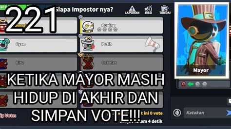 Mayor Masih Hidup Di Akhir Dan Simpan Vote Super Sus Role Mayor