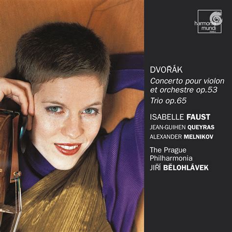 Concerto Pour Violon Isabelle Faust Antonin Dvorak Philharmonie De