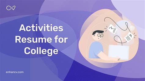 What is an Activities Resume for College? | Enhancv