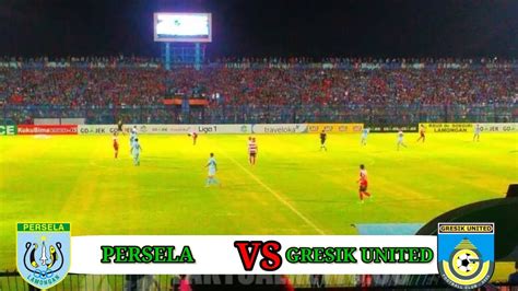 PERSELA LAMONGAN VS GRESIK UNITED LIVE SKOR LIGA 2 YouTube