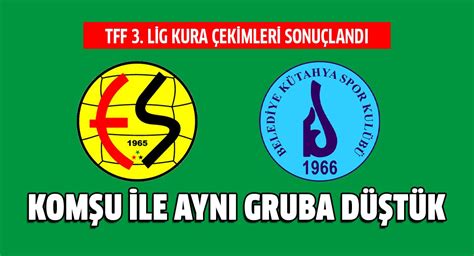 Tff Lig Kura Ekimleri Sonu Land Dumlup Nar Gazetesi