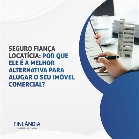 O'que É Seguro Fiança Aluguel - Seguro Fiança Locatícia: Por que ele é a melhor alternativa para alugar ...