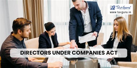 Regularization Of Directors Under Companies Act