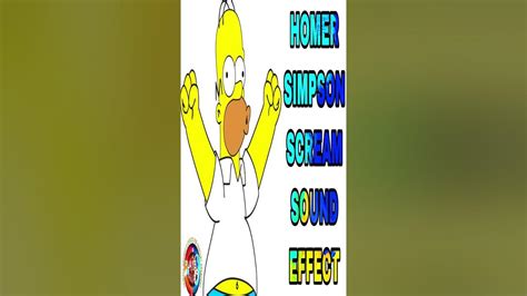 Homer Simpson Scream Sound Effects The Simpsons Homer Screaming