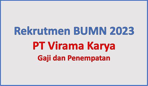 Rekrutmen BUMN 2023 PT Virama Karya Bidang Pekerjaan Dan Gaji