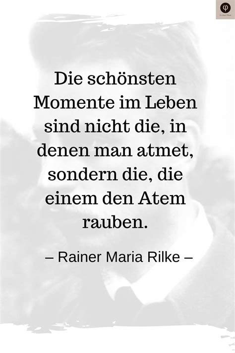 Rilke Zitate Spr Che Von Rainer Maria Rilke Ber Leben Welt