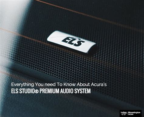 Everything You Need to Know About Acura’s ELS Studio® Premium Audio System | Bloomington Acura