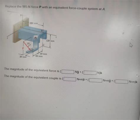 Solved Replace The N Force P With An Equivalent Chegg