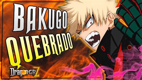 BAKUGO ESTÁ QUEBRADO DE TÃO FORTE ft fulcrumxdhd7815 wafoxplay4041