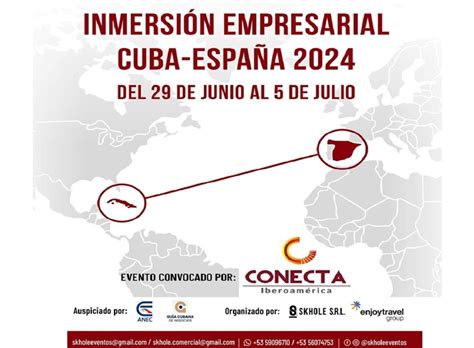 Inmersión Empresarial Cuba España Una Oportunidad Para Las Alianzas Eventos En Cuba