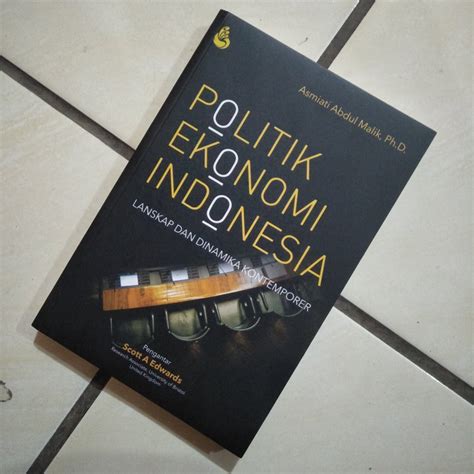 Pdf Politik Ekonomi Indonesia Lanskap Dinamika Kontemporer