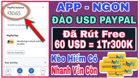 ĐÃ RÚT THÀNH CÔNG 60 USD MIỄN PHÍ VỀ VÍ TRÊN ỨNG DỤNG ĐÀO COIN PAYPAL