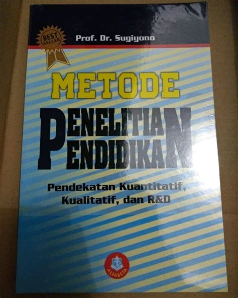 Jual Metode Penelitian Pendidikan Pendekatan Kualitatif Kuantitatif Dan