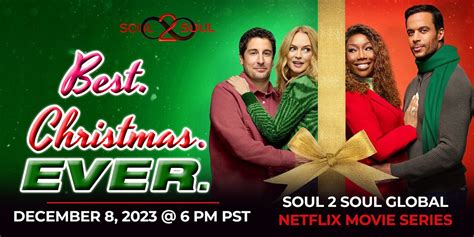 Soul 2 Souls Netflix Watch Party Best Christmas Ever December 8