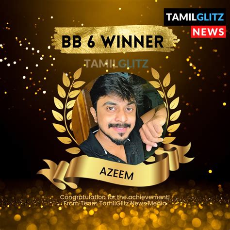 TamilGlitz News On Twitter Congratulations Azeem Bigg Boss Tamil 6