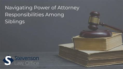 Power Of Attorney Responsibilities To Siblings Legal Insights