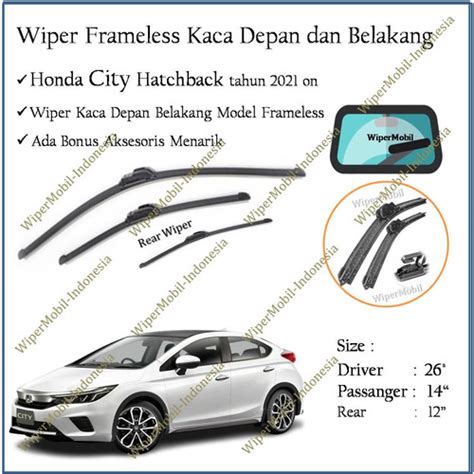 Jual Wiper Frameless Depan Belakang City Hatchback 2021 2022 2023 2024